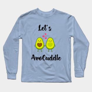 Let's Avocuddle - Couples Long Sleeve T-Shirt